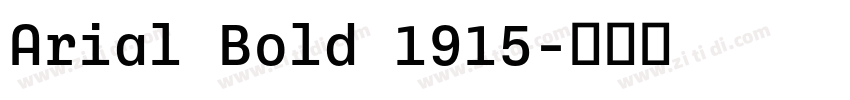 Arial Bold 1915字体转换